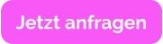 Jetzt anfragen